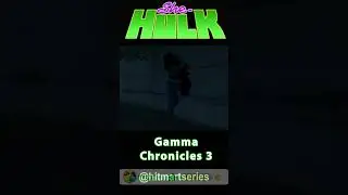 SHE HULK - GAMMA CHRONICLES 3 - 1.5 JenniferWalters #HulkTransformation #GammaGirl #FemHulk
