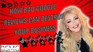 How Bad Google Reviews Can Destroy Your Business