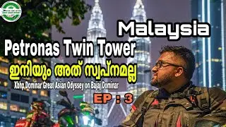 Petronas Twin Tower Malaysia | Temple visit |Xbhp Dominar Great Asian Odyssey on Bajaj Dominar|EP 03