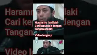 Haramnya laki laki cari kepuasan dengan tangan sendiri #shorts