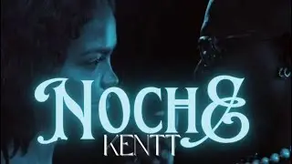 Kentt - Noche🌑 ( v&iacute;deo oficial)