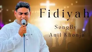 Fidiyah || Crucifixion Song || Anil Khonja