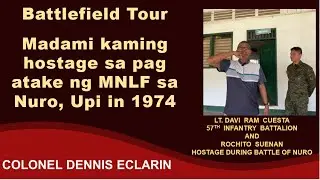 Battlefield Tour: Madami kaming hostage sa pag atake ng MNLF sa Nuro, Upi in 1974 (Rochito Suenan)