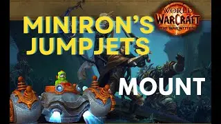 КАК ЗАРАБОТАТЬ МАУНТ Минирона Jumpjet /WOW/ WorldOfWarcraft