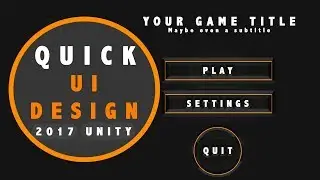 Unity 2017 tutorials Quick UI Design Tutorial