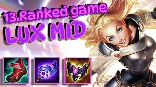 13.Ranked Game LUX MID Season 13- Bronze 1/ 36LP