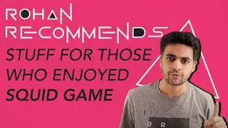 CHECK THIS OUT IF YOU LOVED SQUID GAME | Rohan Recommends Episode 2