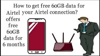 How to get free 60GB data for your Airtel connection