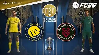 FC 26 - Al Nassr vs Al Kholood | Roshn Saudi League | Ramiro Enrique vs Ronaldo epic showdown
