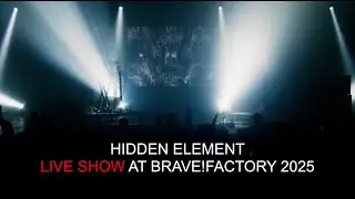 Hidden Element Live Show at Brave!Factory (4K) | UKRAINE 2025 🇺🇦