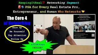 PSA for Every Real Estate Pro, Entrepreneur, and Human Who Networks