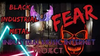 Fear / Страх. Музыка ваших страхов. industrial, experimental rock, electronic.