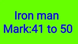 Iron man Mark:41 to 50 ll Super Ranger