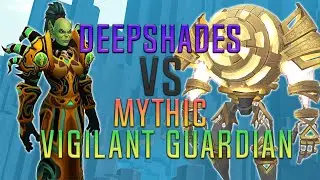 Echo vs. Vigilant Guardian Mythic - Deepshades @ Destruction Warlock