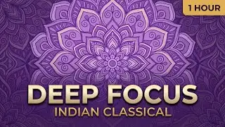 1 Hour Indian Classical Study Music | Deep Focus Raga | Calming Sitar Instrumental [A1]