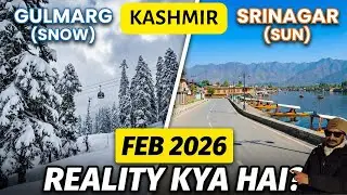 kashmir Trip in Febuary 2026 - Weather - Snowfall Update - Places to Visit in Kashmir During Winter