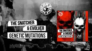 The Snatcher & Evolver - Genetic Mutations - Teaser - NWO005