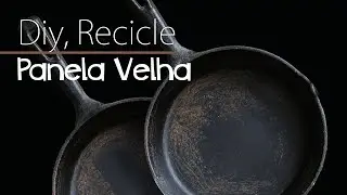DIY, RECICLE PANELA VELHA, Do Lixo ao Luxo, decoração de panela