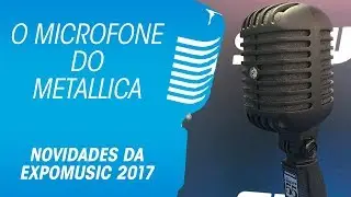 Super 55, o microfone do Metallica
