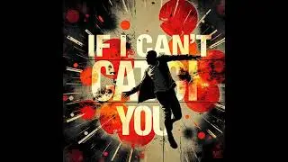 If I Can't Catch You- Pop Music- Male Vocals- written by Joe Gaines