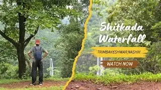 Shitkada | A Cinematic journey | Monsoon Magic | Trimbakeshwar,Nashik