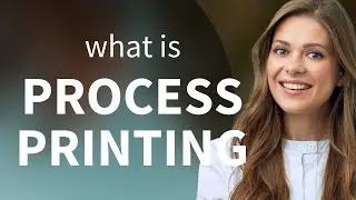 Process printing &mdash; what is PROCESS PRINTING definition