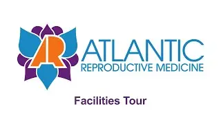 Atlantic Reproductive Medicine Clinic Tour - 2024