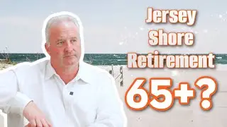 Real Jersey Shore Questions - Is the South Jersey Shore a good place to retire?