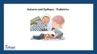 Seizures and Epilepsy - Pediatrics