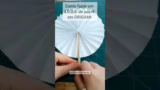 Como fazer um LEQUE DE PAPEL f&aacute;cil em ORIGAMI  / How to make an ORIGAMI PAPER hand FAN diy