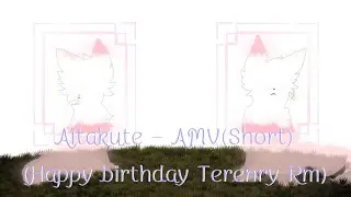 Aitakute AMV[HBD Terenry Rm]