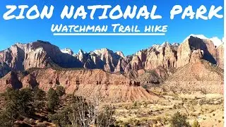 Zion National Park - Watchman Trail Hike