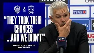 They took their chances and we didn't - Steve Corica | POST MATCH PRESS CONFERENCE