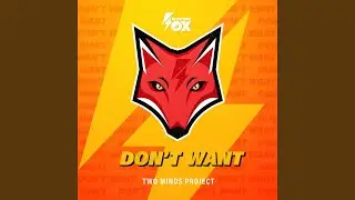 Don't Want