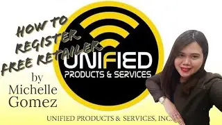 HOW TO REGISTER FREE RETAILER HERE IN UNIFIED PRODUCTS AND SERVICES