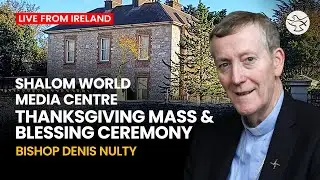Thanksgiving Mass & Blessing Ceremony | Live | SS. Peter & Paul's Church, Portlaoise | Shalom World