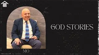 GOD STORIES - Mo | Good News Church