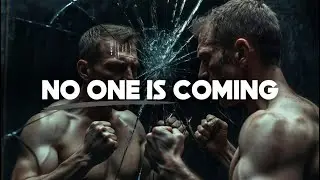 NO ONE IS COMING TO SAVE YOU (You Must Rise)