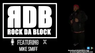 The Rock Da Block Show ft. Mike Smiff