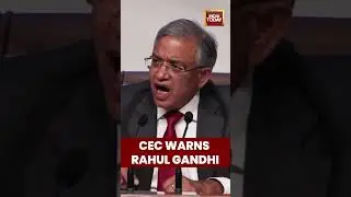 #CECGyaneshKumar: #RahulGandhi Must Apologise or Submit Affidavit Within 7 Days | #shorts #RahulvsEC