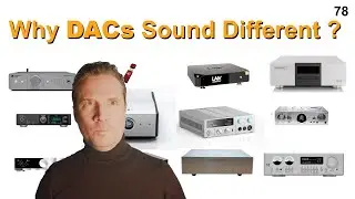 Why DACs Sound Different? - A Review of Digital to Analog Converter's Technology - Ep 78