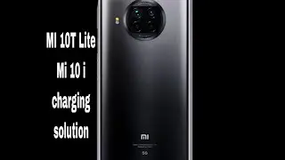 mi 10T Lite Mi 10i charging problem solution