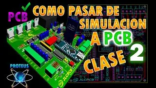 COMO PASAR DE ESQUEMATICO ELECTRONICO A PCB || CURSO CREACIÓN PCB, CLASE #02