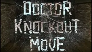 Doctor Knockout - Move (Official Music Video)