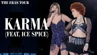Taylor Swift - Karma (feat. Ice Spice) (Live at The Eras Tour)