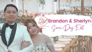 Brandon & Sherlyn | Same Day Edit❤️
