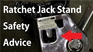 Ratchet Jack Stand safety advice