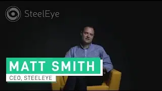 SteelEye overview presented by Matt Smith, CEO of SteelEye