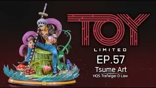 EP. 57 Tsume Art : HQS+ Trafalgar D. Law Unboxing by Toy Limited