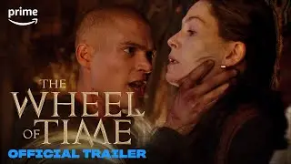 The Wheel of Time | Official Trailer | Prime
